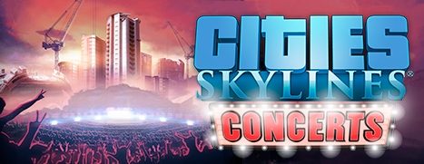 Cities: Skylines - Concerts